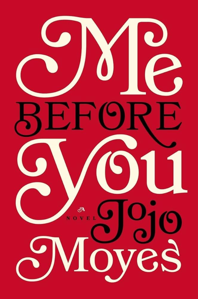 Jojo Moyes Me Before You トリロジー Me Before You: A Novel (Me Before You Trilogy): Moyes, Jojo